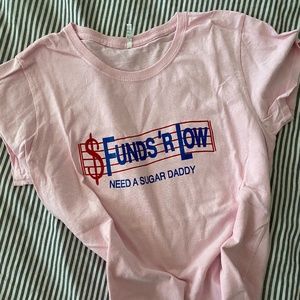Pink Funds R Low Funny Tee Gildan S